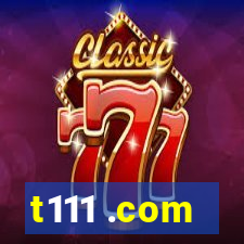 t111 .com